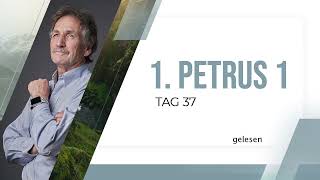 Tag 37  1Petrus 122 gelesen [upl. by Stephens]