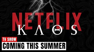 ‘KAOS’ New Netflix Series Everything We Know [upl. by Sirc]