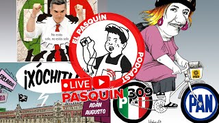 El Pasquín 309 La Xochitlmanía [upl. by Gough]