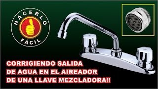 Arreglando Llave Mezcladora  Aireador  Hacerlo Fácil [upl. by Falzetta]