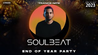 Soulbeat Live  Trance Nite End of Year Party DIC 30th 2023 [upl. by Esyahc]