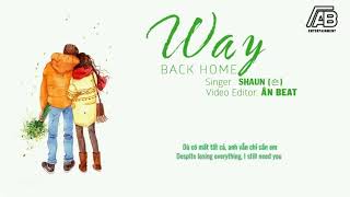 1 Hour VietSub 숀 SHAUN Way Back Home lyrics Bản EDM Nhẹ Nhàng Gây Nghiện Nhất MXH 2018 [upl. by Nodababus]