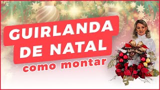 COMO MONTAR UMA GUIRLANDA DE NATAL [upl. by Jdavie791]