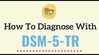 How to diagnose with DSM5TR [upl. by Akemhs]