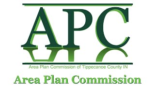 Tippecanoe County Indiana Area Plan Commission 2024 09 18 [upl. by Hplodur414]