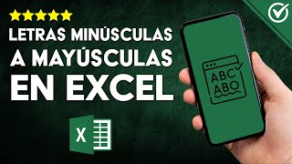 Cómo CONVERTIR TEXTO de Minúsculas a Mayúsculas en Excel  Métodos con y sin Fórmulas Revelados 🔠 [upl. by Nylannej221]