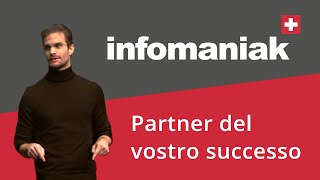 Infomaniak partner del vostro successo [upl. by Ardnuhsor248]