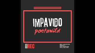 POETAWILD IMPÁVIDO prodel asilo rec 2024 [upl. by Hiamerej705]