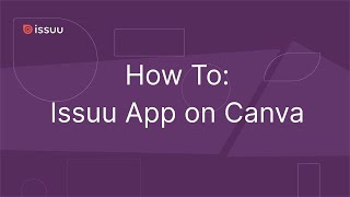 How to Use the Issuu App on Canva [upl. by Aciraj48]