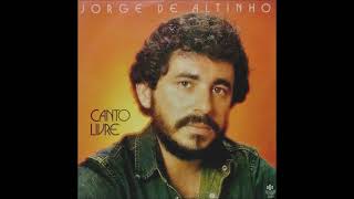 JORGE DE ALTINHO 1983  Canto Livre [upl. by Nitsrek]