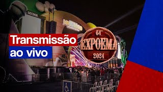 AO VIVO COBERTURA DA EXPOEMA 2024 [upl. by Ahseyd]