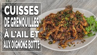 Cuisses de grenouilles à lail et aux oignons botte  Recette facile  Le Riz Jaune [upl. by Thill]