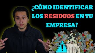 MANEJO IDENTIFICACIÓN Y CLASIFICACIÓN DE RESIDUOS EN TU EMPRESA [upl. by Jed]