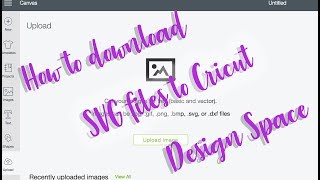 How to download SVG files and upload them to Cricut Design Space [upl. by Pliske]