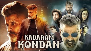 Kadaram Kondan Full Movie In Hindi Dubbed 2021  Vikram  Akshara Haasan  Abi  Facts amp Review HD [upl. by Collier]