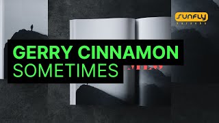 Gerry Cinnamon  Sometimes  Sunfly Karaoke [upl. by Ttayw524]