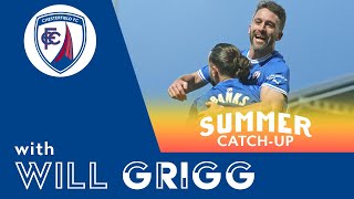 INTERVIEW  A summer catchup with Will Grigg [upl. by Yerfoeg]