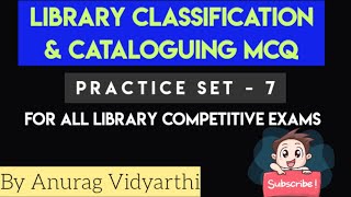 Library Classification amp Cataloguing MCQ  Practice Set 7  NETSETDSSSBKVSNVS  2020 [upl. by Lebasile]