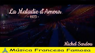 La Maladie dAmour 1973 Michel Sardou  Legendado Português [upl. by Leontina]