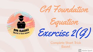 CA Foundation  Quadratic Equations  ExerciseG  Exercise 2G CA Foundation [upl. by Anwahsal]