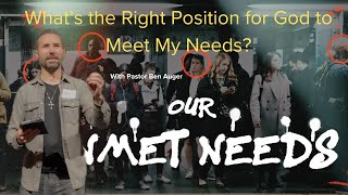 Whats the Right Position for God to Meet My Needs [upl. by Aimal]