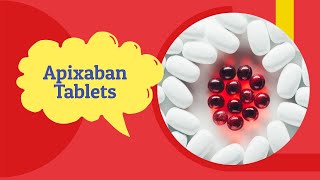 Apixaban Side Effects and Uses  apixaban Tablet 5 mg 2 5 mg  Tab Eliquis [upl. by Spike]