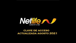 CLAVE NETLIFE AGOSTO 2021 ACTUALIZADA [upl. by Nylqcaj]