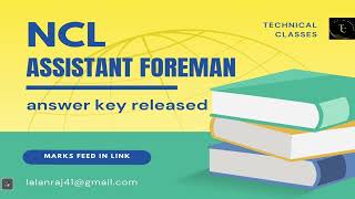 NCL ASSISTANT FOREMAN exam 2024 PROVISIONAL ANSWER KEY RELEASED  NORTHERN COALFIELD LIMITED [upl. by Mourant]