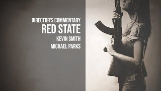 Red State 2011  Kevin Smith and Michael Parks Directors Commentary [upl. by Anica]