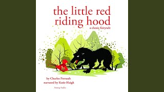 Little Red Riding Hood A Charles Perrault Fairytale [upl. by Monica]