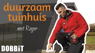 Een duurzaam tuinhuis bouwen met Roger [upl. by Ainirtac947]