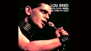 Lou Reed The Full Rock n Roll Animal Show [upl. by Tnerual]