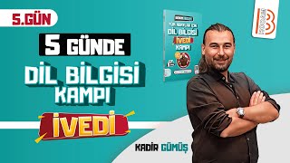 5 Tüm Sınavlar İçin Dil Bilgisi İvedi Kampı 5 Gün  Kadir GÜMÜŞ [upl. by Mirelle]