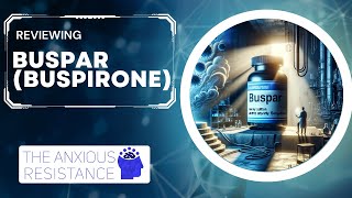 Discovering the Science Behind Buspar An Anxiety Solution [upl. by Iru]