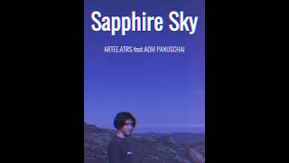 Sapphire Sky  Artee Room Studio FeatAOM Panuschai SOON [upl. by Blisse306]