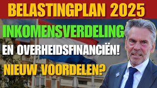 Belastingplan 2025 inkomensverdeling en overheidsfinanciënnieuw Voordelen [upl. by Eceirehs]