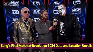 Sting’s Final Match at Revolution 2024 Date and Location Unveils [upl. by Mmada]