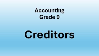 Accounting Creditors Grade 9 [upl. by Lamahj]