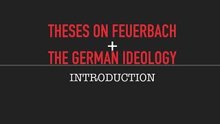 Theses on Feuerbach  The German Ideology  Summary amp Analysis series Introduction [upl. by Azile399]