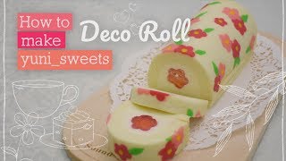 How to make floral design Roll cake  yunisweets Deco Roll [upl. by Airretnahs]