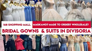 DIVISORIA SHOPPING 2023 BRIDAL GOWNS SA DIVISORIA MAGKANO NA  168 Shopping Mall [upl. by Innis]