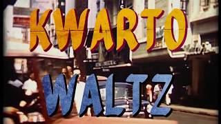 Kwarto Waltz Lyric Video Kwarantine Ver [upl. by Inajar]