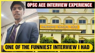 OPSC AEE INTERVIEW EXPERIENCE  OPSC AEE RECRUITMENT  opsc [upl. by Ociral]