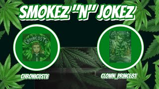 Smokes n Jokes [upl. by Merril]