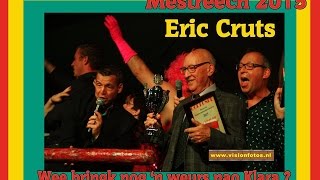 Eric Cruts  Wee bringk nog n weurs nao Klara  winnend leedsje Mestreech 2015 [upl. by Aicilra]