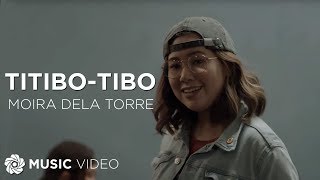 Titibotibo  Moira Dela Torre Music Video  Himig Handog 2017 [upl. by Noyar]