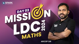 MATHS  Mission LDC 2024  Day 03  Free Live  Kerala PSC  Spark Learnings [upl. by Fionnula]