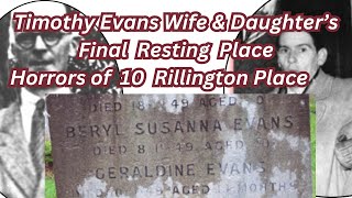 Victims Of Rillington Place Beryl amp Geraldine Evans Wife amp Daughter Of Timothy Evans [upl. by Korfonta]