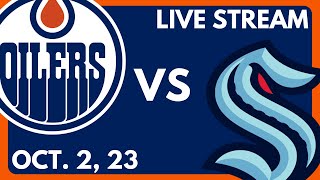 🔴 EDMONTON OILERS VS SEATTLE KRAKEN LIVE  Oilers Vs Kraken PreSeason PlayByPlay Game Stream 2 [upl. by Guria262]