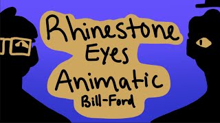 Rhinestone Eyes BillFord Animatic [upl. by Timothee905]